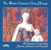 The British Cathedral Choir Heritage / 20 Cathedral Choirs