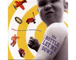 The Bottle Let Me Down: Country Songs...