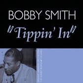 Bobby Smith - Tippin In