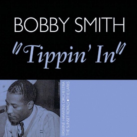 Bobby Smith - Tippin In