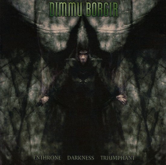 Pochette d'album avec une figure sombre ailée, avec le texte 'DIMMU BORGIR ENTHRONE DARKNESS TRIUMPHANT'.