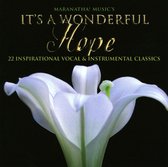 It's a Wonderful Hope: 22 Inspirational Vocal and Instrumental Classics