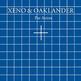 Xeno & Oaklander - Par Avion (LP)