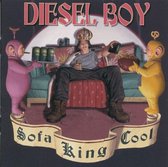 Diesel Boy - Sofa King Cool (CD)