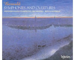 Berwald: Symphonies and Overtures / Goodman, Swedish Radio
