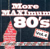 More Maximum '80s, Vol. 4