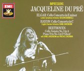 Impressions / Jacqueline Du Pre- Elgar, Haydn, Beethoven