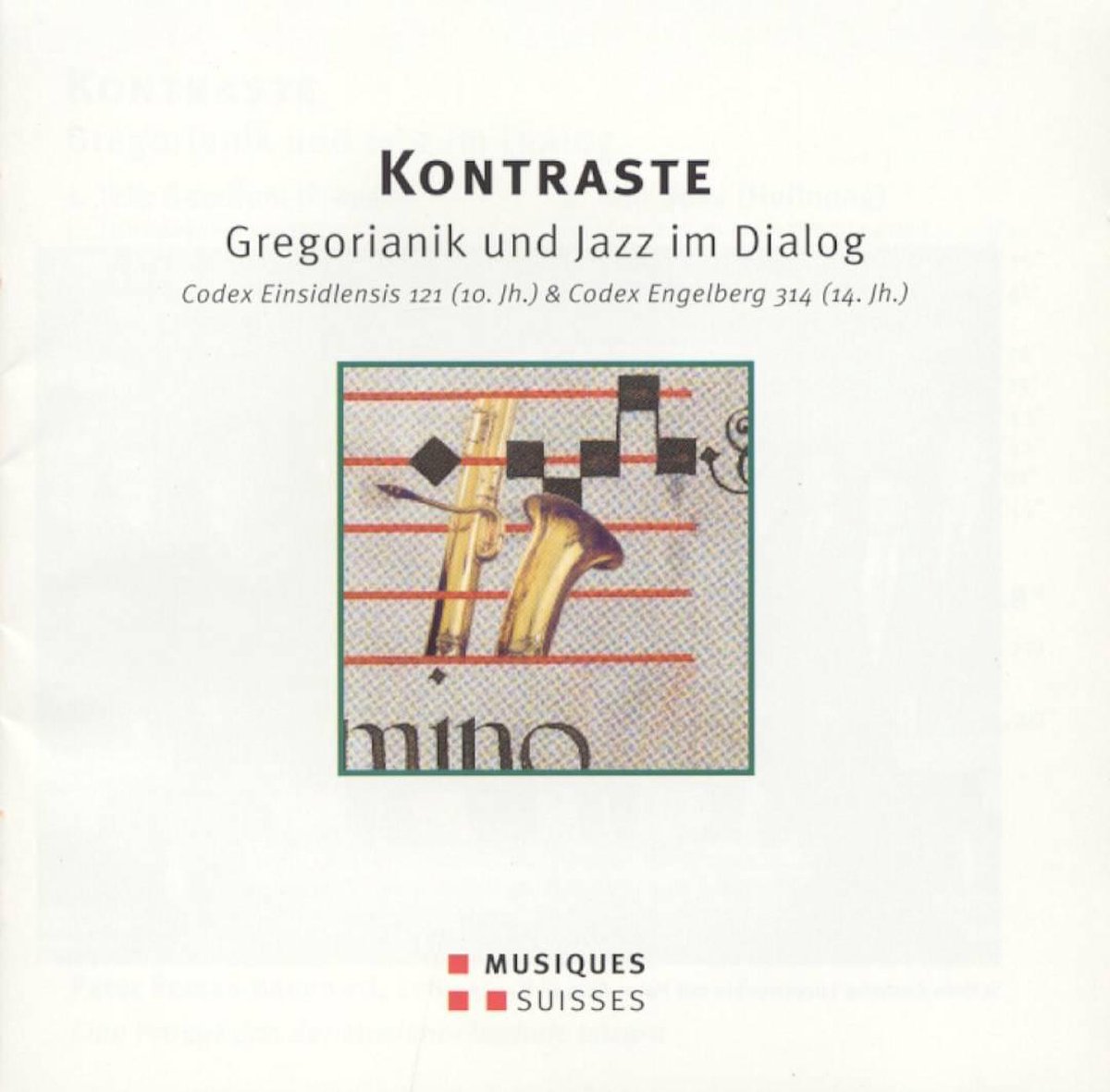Kontraste: Gregorianik Und Jazz Im