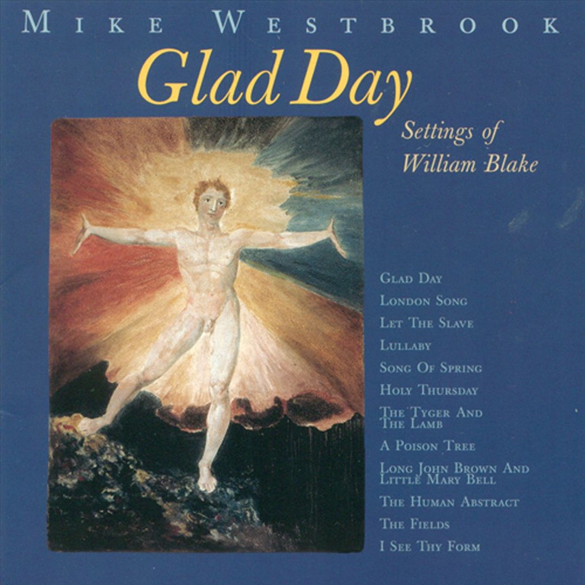 Glad Day: Settings Of William Blake