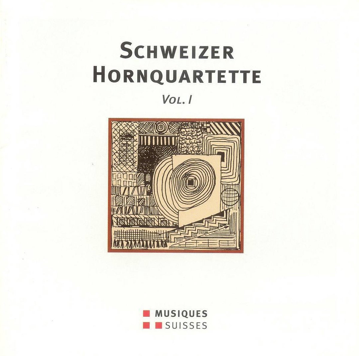 Schweizer Hornquartette Vol. I