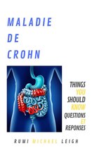 Things You Should Know - Maladie de Crohn