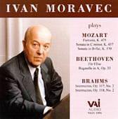 Ivan Moravec Plays Mozart, Beethoven and Brahms