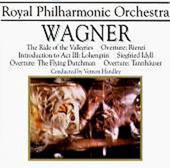 Wagner: The Ride of the Valkyries; Overtures to Rienzi, The Flying Dutchman, Tannhäuser; etc.