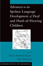 Perspectives on Deafness - Advances in the Spoken-Language Development of Deaf and Hard-of-Hearing Children