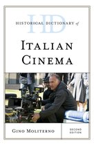 Historical Dictionaries of Literature and the Arts - Historical Dictionary of Italian Cinema