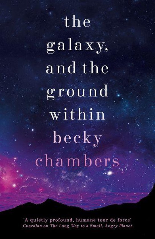 Wayfarers 4 - The Galaxy, and the Ground Within