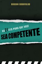 As 21 leis para que você seja competente