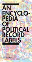 Encyclopedia of Political Record Labels