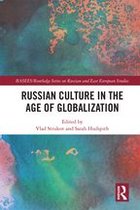 Russian Culture in the Age of Globalization