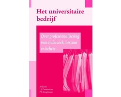 Universiteit & Samenleving 6 -   Het universitaire bedrijf in Nederland