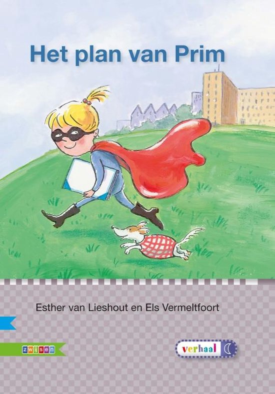 Meisje met rood cape en masker rent met boek, gevolgd door hondje. Titel 'Het plan van Prim' bovenaan.