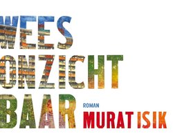 Omslag van Wees onzichtbaar