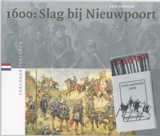 Verloren verleden 10 -   1600: Slag bij Nieuwpoort