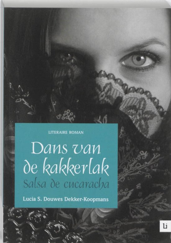 Cover van het boek 'Dans van de kakkerlak' van Lucia S. Douwes Dekker Koopmans