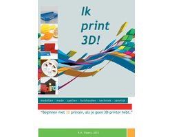Omslag van Ik print 3D