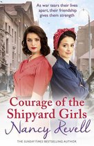 The Shipyard Girls Series 6 - Courage of the Shipyard Girls