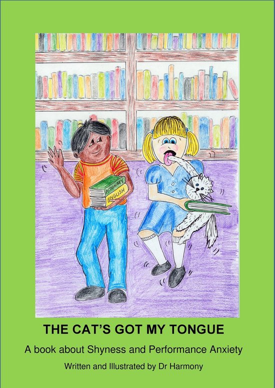 The Cat's Got My Tongue- A Book About Shyness and Performanc ... - cover