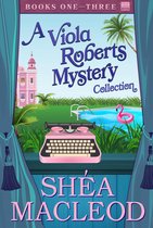 Viola Roberts Cozy Mysteries - A Viola Roberts Mystery Collection Books One - Three