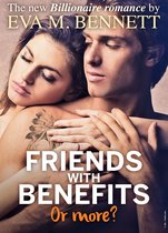 Friends with Benefits 3 - Friends with Benefits, or more? - Part 3