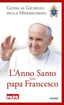 L'anno santo con papa Francesco