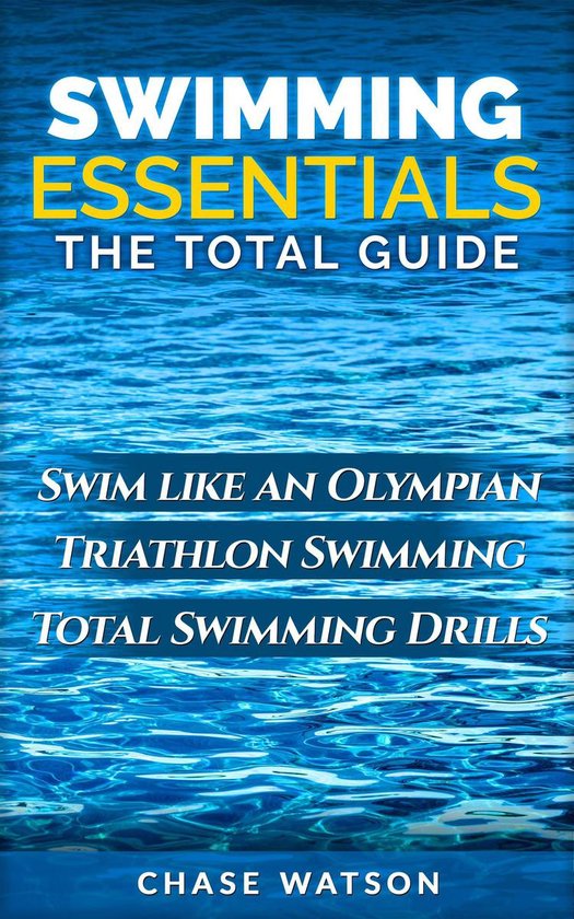 Swimming Essentials: Swim Like an Olympian. Triathlon Swimmi ... - cover