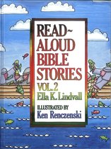 Read Aloud Bible Stories 2 - Read Aloud Bible Stories Volume 2
