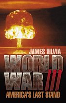 World War III: America's Last Stand