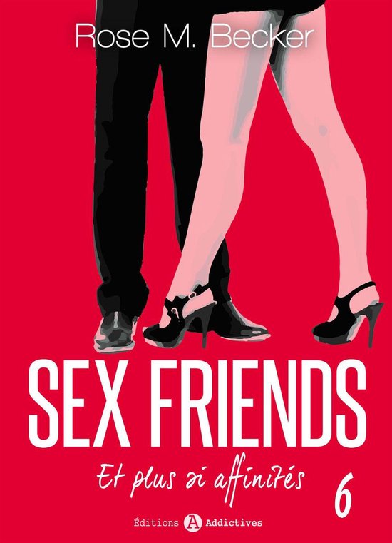 Sex Friends Et Plus Si Affinités 6 Sex Friends Et Plus Si Affinités 6 Ebook Bol 8571