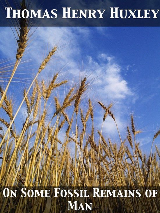 On Some Fossil Remains of Man - cover