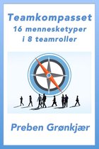 Teamkompasset: 16 mennesketyper i 8 teamroller