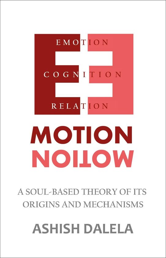 Emotion : A Soul-Based Theory of Its Origins and Mechanisms - cover