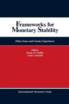 Frameworks for Monetary Stability: Policy Issues and Country Experiences