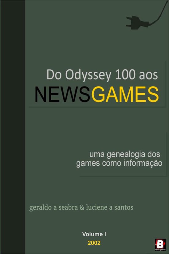 Do Odyssey 100 aos NewsGames: Uma genealogia dos games como  ... - cover
