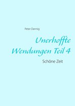 Unerhoffte Wendungen Teil 4