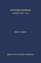 Biblioteca Clásica Gredos 326 - Historia romana. Libros XXXVI-XLV