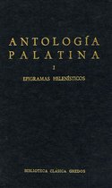 Biblioteca Clásica Gredos 7 - Antología Palatina I