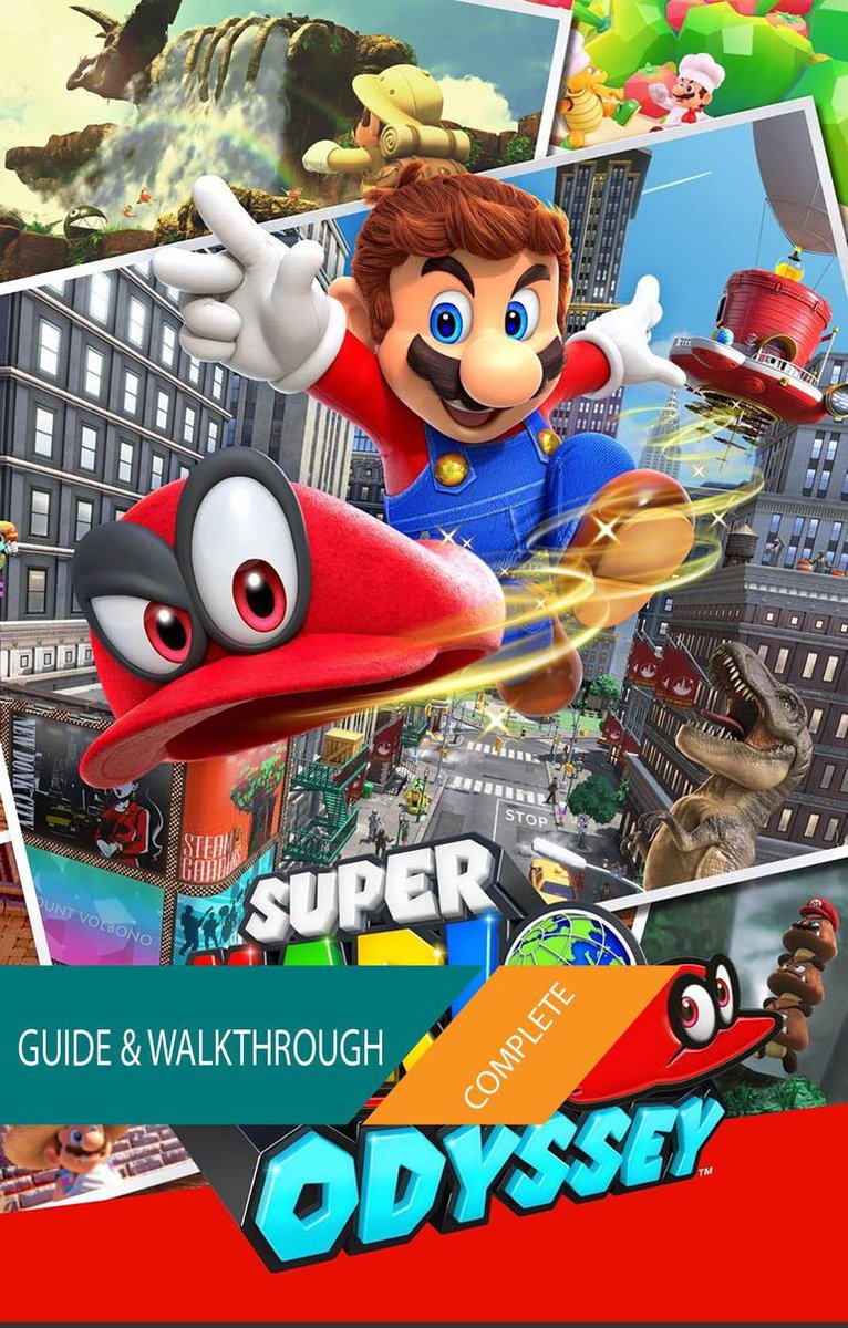 Super Mario Odyssey: The Complete Guide & Walkthrough - Tam Ha