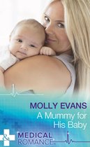 A Mummy For His Baby (Mills & Boon Medical)