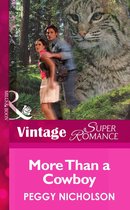 More Than a Cowboy (Mills & Boon Vintage Superromance) (Home on the Ranch - Book 29)