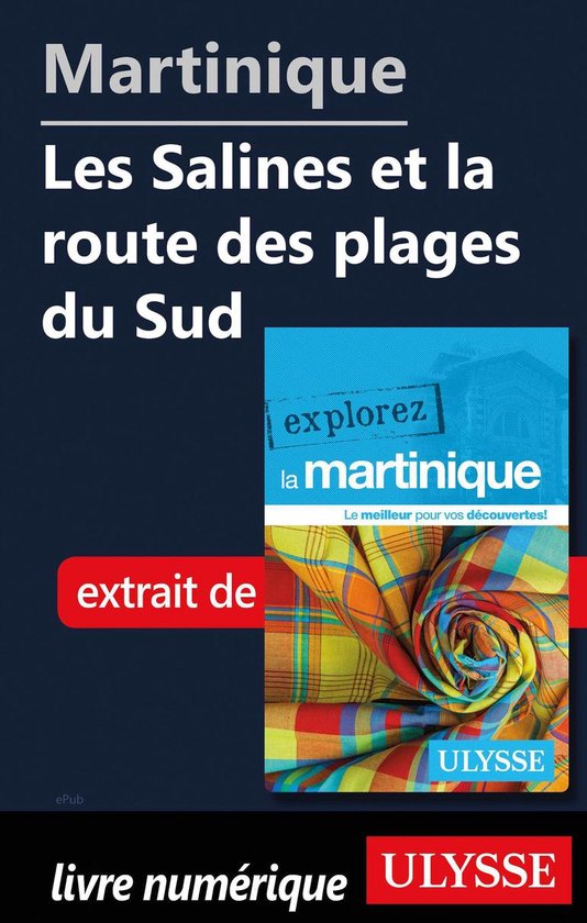 Explorez - Martinique - Les Salines et la route des plages du Sud